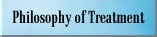 Philosophy of Treatment